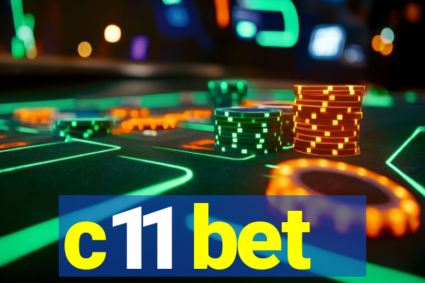 c11 bet